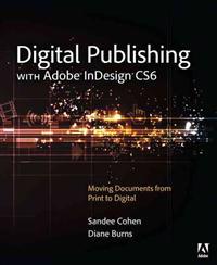 Digital Publishing with Adobe InDesign CS6