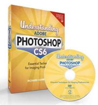 Understanding Adobe Photoshop CS6