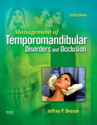 Management of Temporomandibular Disorders and Occlusion