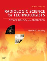 Radiologic Science for Technologists