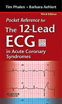Pocket Reference for the 12-Lead ECG in Acute Coronary Syndromes