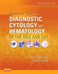 Cowell and Tyler's Diagnostic Cytology and Hematology of the Dog and Cat