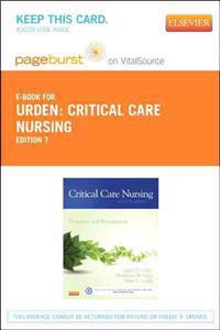 Critical Care Nursing - Pageburst E-Book on Vitalsource (Retail Access Card): Diagnosis and Management