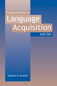 Explorations in Language Acquisition and Use