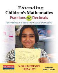 Extending Children's Mathematics: Fractions and Decimals: Innovations in Cognitively Guided Instruction