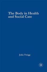 The Body in Health and Social Care