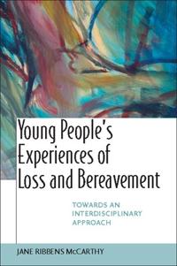 Young People's Experiences of Loss and Bereavment