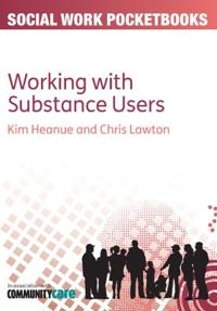 Working with Substance Users