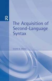 The Acquisition of Second Language Syntax
