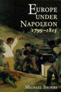 Europe Under Napoleon 1799-1815