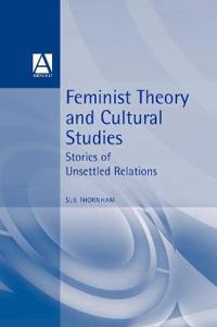 Feminist Theory and Cultural Studies
