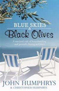 Blue Skies and Black Olives