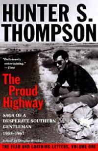 The Proud Highway: Saga of a Desperate Southern Gentleman, 1955-1967