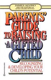 Parent's Guide to Raising a Gifted Child
