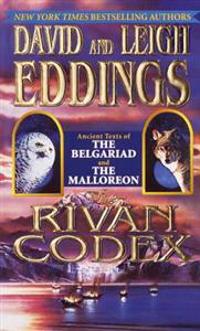 The Rivan Codex: Ancient Texts of the Gelbariad and the Malloreon