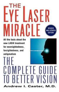 The Eye Laser Miracle