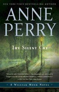 The Silent Cry: A William Monk Novel
