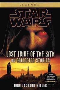 Lost Tribe of the Sith: The Collected Stories