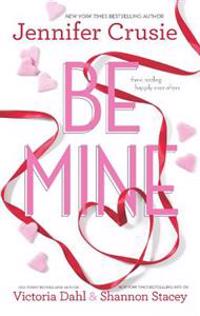 Be Mine: Sizzle\Too Fast to Fall\Alone with You
