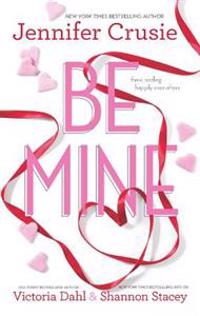 Be Mine: Sizzle\Too Fast to Fall\Alone with You
