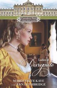 Castonbury Park: Ladies of Disrepute: The Lady Who Broke the Rules\Lady of Shame