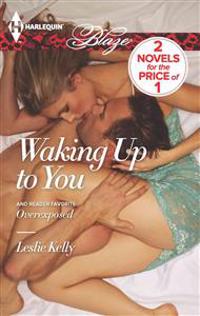 Waking Up to You: Overexposed