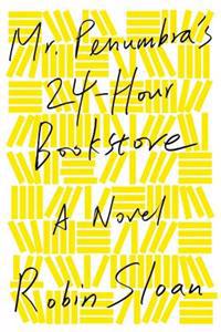 Mr. Penumbra's 24-Hour Bookstore