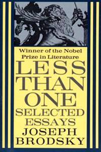 Less Than One: Selected Essays