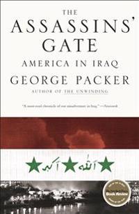 The Assassins' Gate: America in Iraq