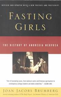 Fasting Girls: The History of Anorexia Nervosa