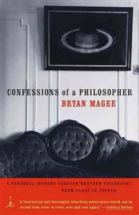 Confessions of a Philosopher: A Personal Journey Through Western Philosophy from Plato to Popper