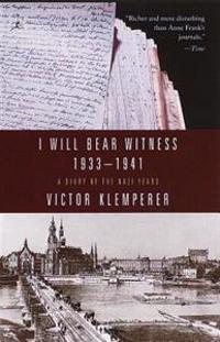 I Will Bear Witness 1933-1941