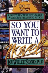 So You Want to Write a Novel