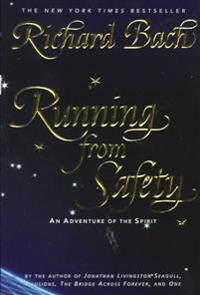 Running from Safety: An Adventure of the Spirit