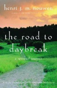 The Road to Daybreak: A Spiritual Journey