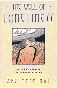 The Well of Loneliness: A 1920s Classic of Lesbian Fiction