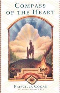 Compass of the Heart: A Novel of Discovery