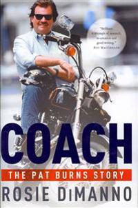 Coach: The Pat Burns Story