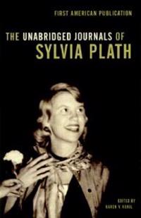 The Unabridged Journals of Sylvia Plath