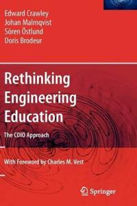 Rethinking Engineering Education: The CDIO Approach