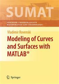 Modeling of Curves and Surfaces with MATLAB(R)
