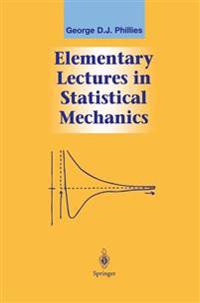 Elementary Lectures in Statistical Mechanics