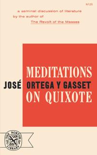 Ortega Meditations on Quixote