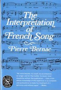 The Interpretation of French Song the Interpretation of French Song