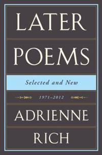 Later Poems: Selected and New, 1971-2012