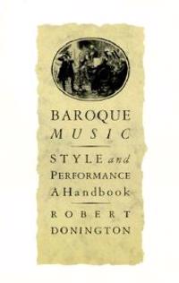 Baroque Music, Style and Performance