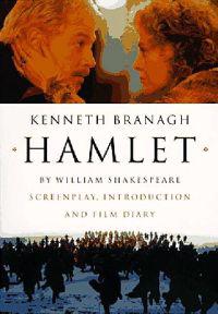 Hamlet: Screenplay, Introduction and Film Diary