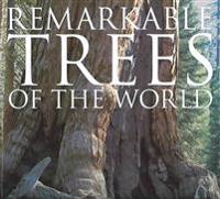 Remarkable Trees of the World