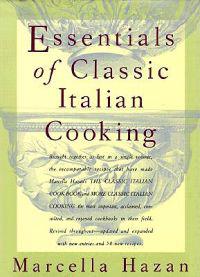 Essentials of Classic Italian Cooking