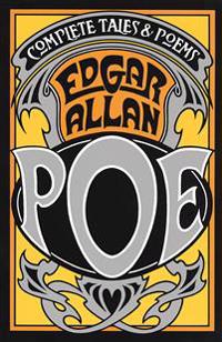 The Complete Tales and Poems of Edgar Allan Poe